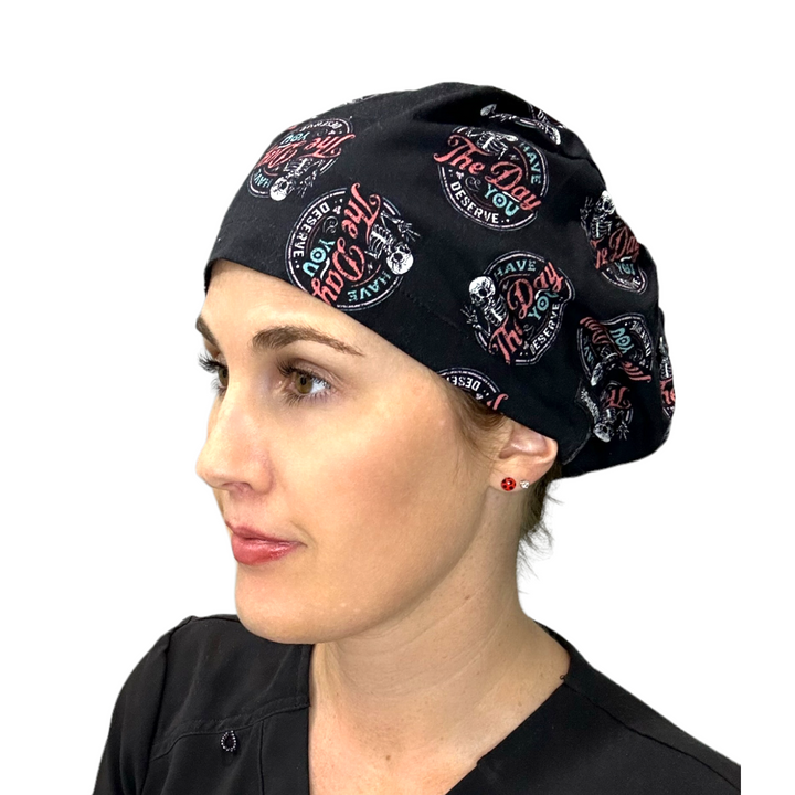 Have the Day You Deserve Euro Scrub Cap for Women, by Sunshine Caps Co