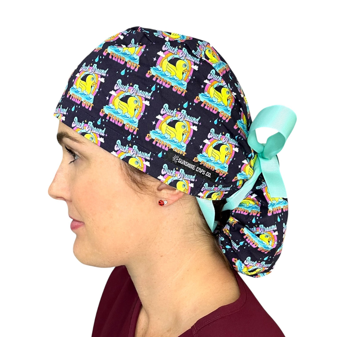 Duck Around & Find Out- Ponytail Scrub Cap