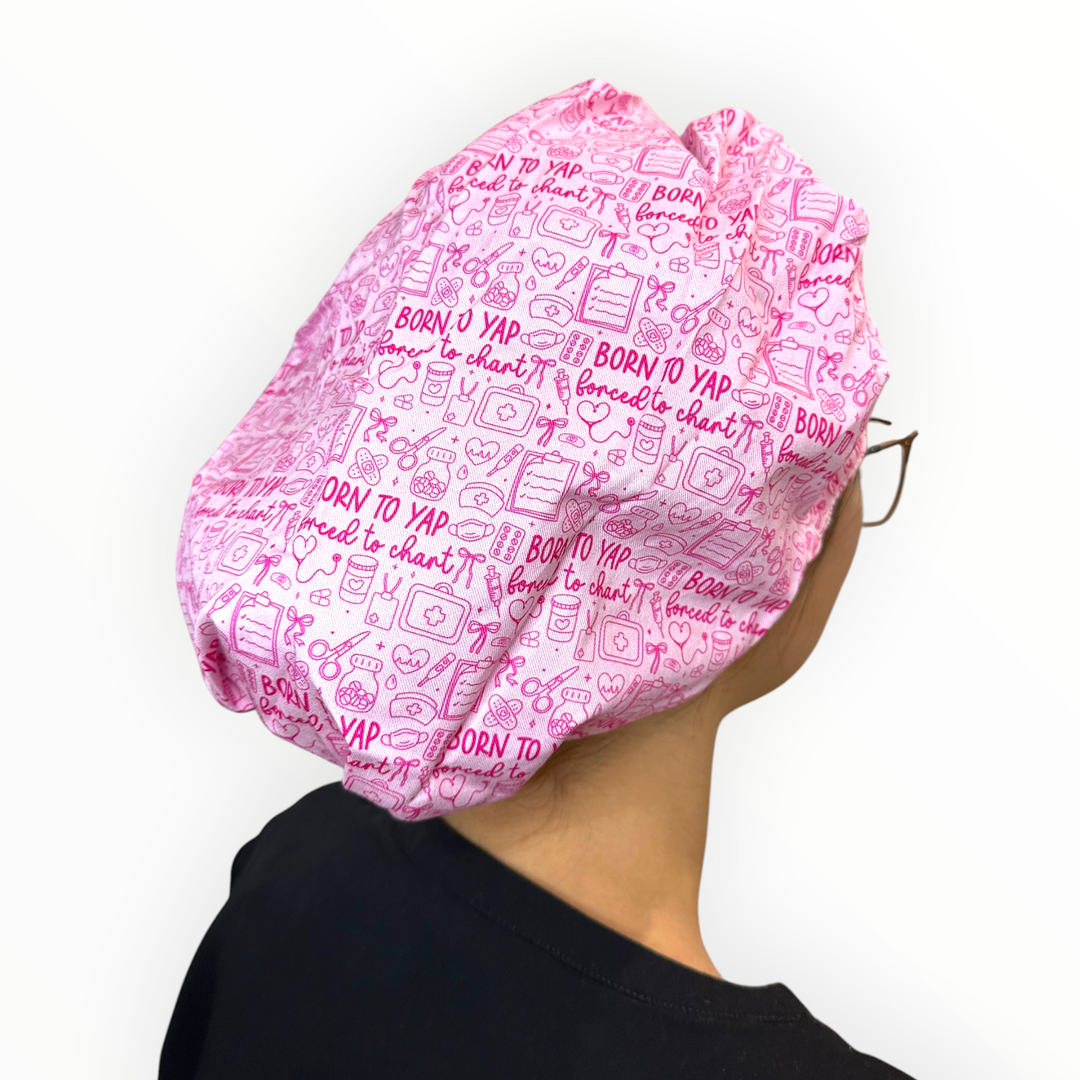 Born to Yap, Forced to Chart- Bouffant Scrub Cap