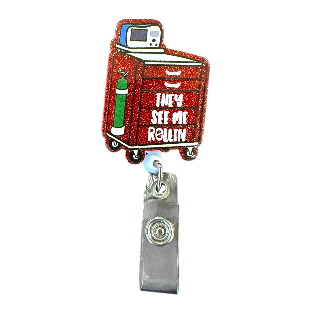 They see me rollin med cart Retractable Badge Reel for ID badge for nurses and healthcare professionals