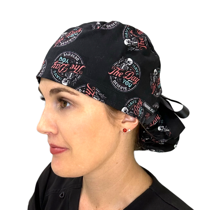 Have the day you deserve Ponytail Scrub Cap for Women, By Sunshine Caps Co.